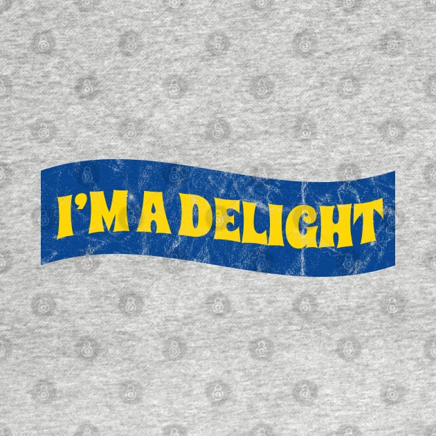 I’m a delight Retro by Can Photo